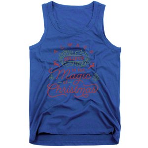 Always Believe In Magic Of Christmas Great Gift Tank Top