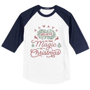 Always Believe In Magic Of Christmas Great Gift Baseball Sleeve Shirt