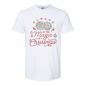 Always Believe In Magic Of Christmas Great Gift Softstyle CVC T-Shirt