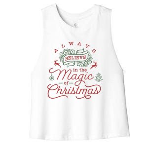 Always Believe In Magic Of Christmas Great Gift Women's Racerback Cropped Tank