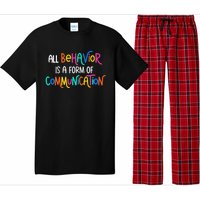 All Behavior Is A Form Of Communication SPED Teacher Autism Pajama Set