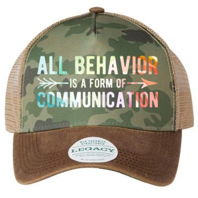 All Behavior Is A Form Of Communication Legacy Tie Dye Trucker Hat