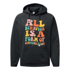 All Behavior Is A Form Of Communication Therapy Therapist Performance Fleece Hoodie