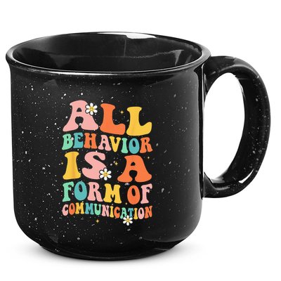 All Behavior Is A Form Of Communication Therapy Therapist 15oz Campfire Ceramic Mug