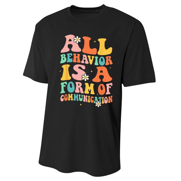 All Behavior Is A Form Of Communication Therapy Therapist Performance Sprint T-Shirt