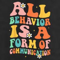 All Behavior Is A Form Of Communication Therapy Therapist 25L Jumbo Tote