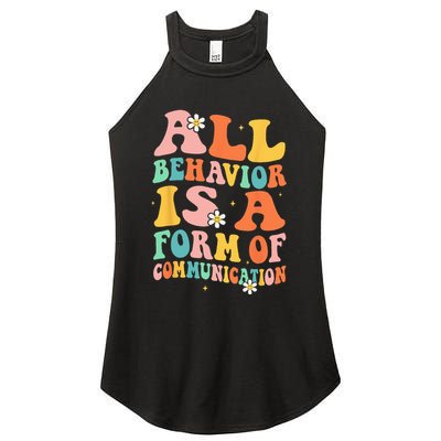 All Behavior Is A Form Of Communication Therapy Therapist Women's Perfect Tri Rocker Tank
