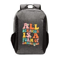 All Behavior Is A Form Of Communication Therapy Therapist Vector Backpack