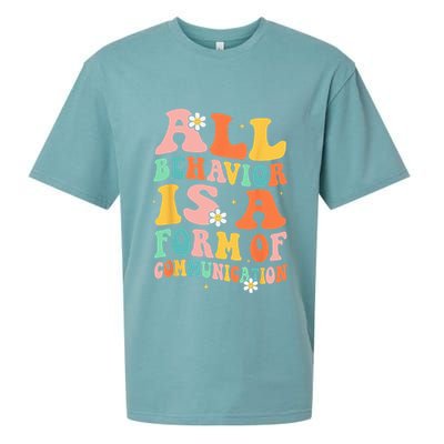 All Behavior Is A Form Of Communication Therapy Therapist Sueded Cloud Jersey T-Shirt