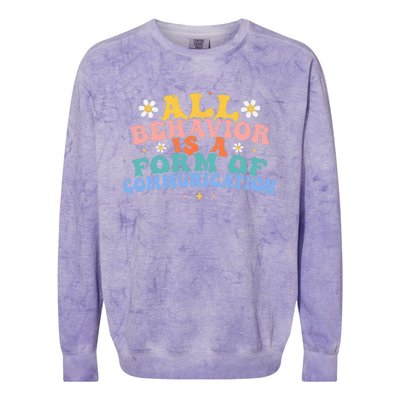 All Behavior Is A Form Of Communication Therapy Therapist Colorblast Crewneck Sweatshirt