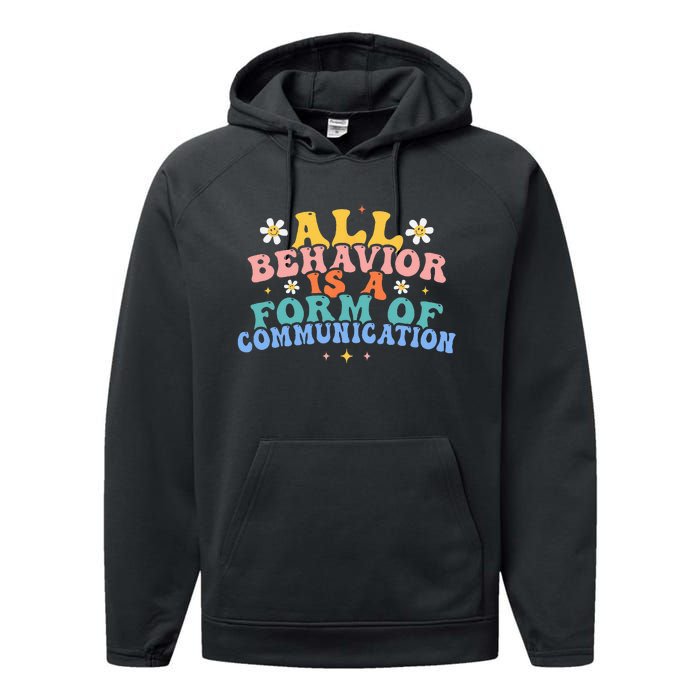 All Behavior Is A Form Of Communication Therapy Therapist Performance Fleece Hoodie