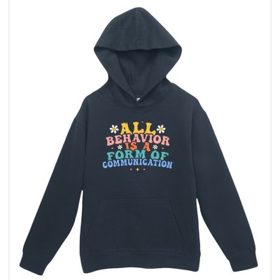 All Behavior Is A Form Of Communication Therapy Therapist Urban Pullover Hoodie