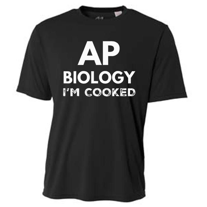 Ap Biology IM Cooked High School Funny Ap Bio Biology Class Cooling Performance Crew T-Shirt