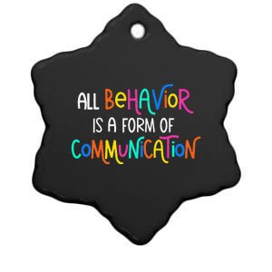 All Behavior Is A Form Of Communication SPED Teacher Autism Ceramic Star Ornament