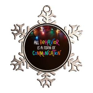 All Behavior Is A Form Of Communication SPED Teacher Autism Metallic Star Ornament