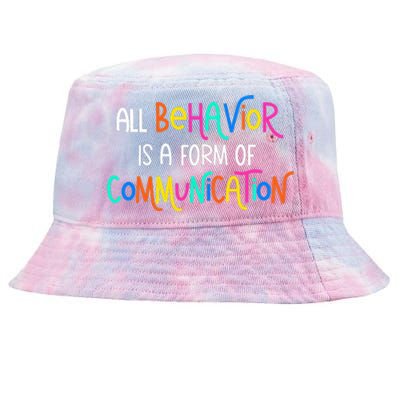 All Behavior Is A Form Of Communication SPED Teacher Autism Tie-Dyed Bucket Hat