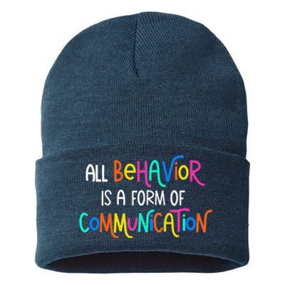 All Behavior Is A Form Of Communication SPED Teacher Autism Sustainable Knit Beanie