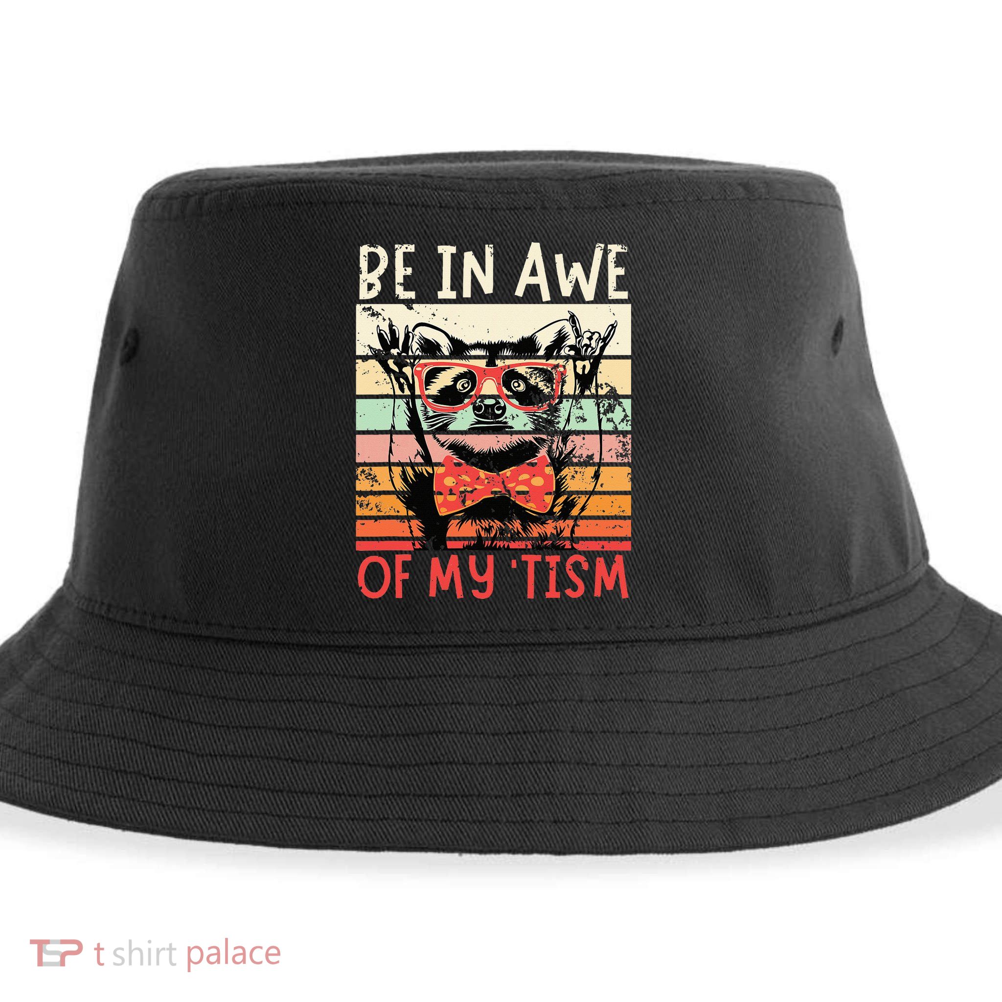 Autism Be In Awe Of My Tism Sustainable Bucket Hat