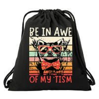 Autism Be In Awe Of My Tism Drawstring Bag