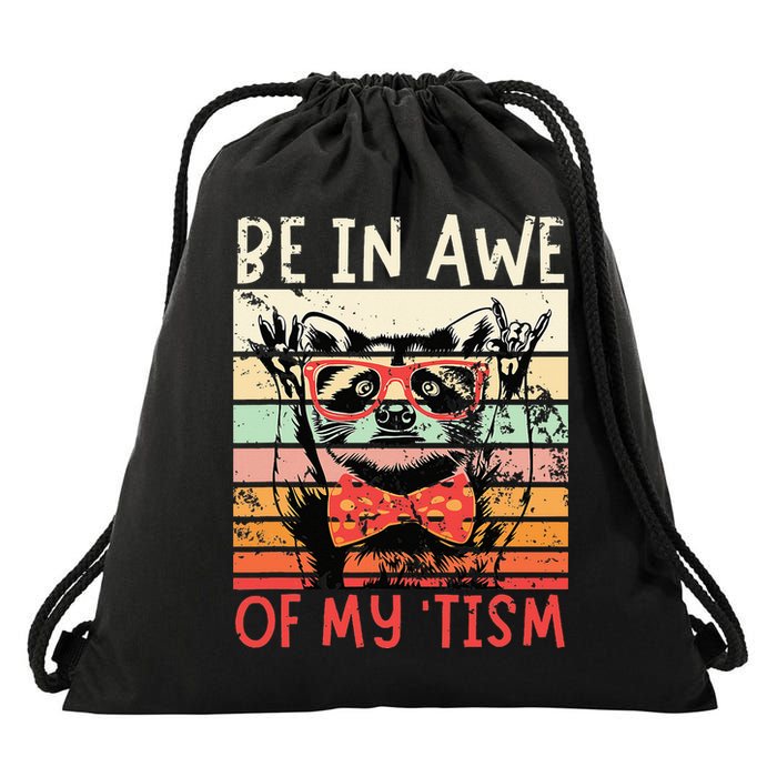 Autism Be In Awe Of My Tism Drawstring Bag