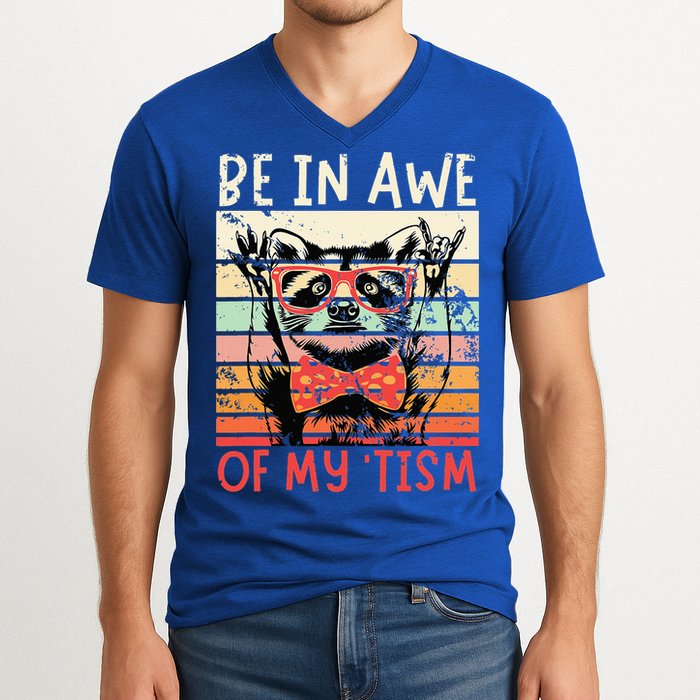 Autism Be In Awe Of My Tism V-Neck T-Shirt