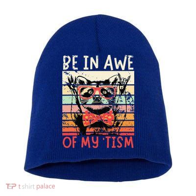 Autism Be In Awe Of My Tism Short Acrylic Beanie