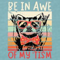 Autism Be In Awe Of My Tism Sueded Cloud Jersey T-Shirt