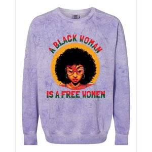 A Black Is A Free Gift Black History Juneteenth Gift Colorblast Crewneck Sweatshirt