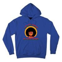 A Black Is A Free Gift Black History Juneteenth Gift Tall Hoodie