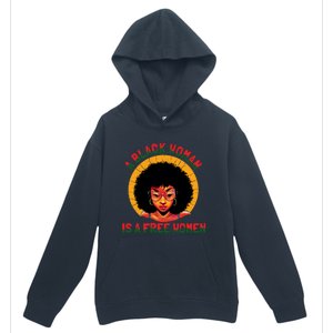 A Black Is A Free Gift Black History Juneteenth Gift Urban Pullover Hoodie