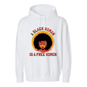 A Black Is A Free Gift Black History Juneteenth Gift Garment-Dyed Fleece Hoodie