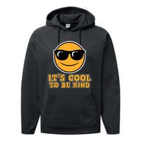 Anti Bullying ItS Cool The Be Kind Friendship Gift Be Kind Performance Fleece Hoodie