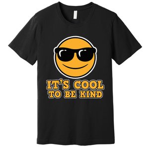 Anti Bullying ItS Cool The Be Kind Friendship Gift Be Kind Premium T-Shirt