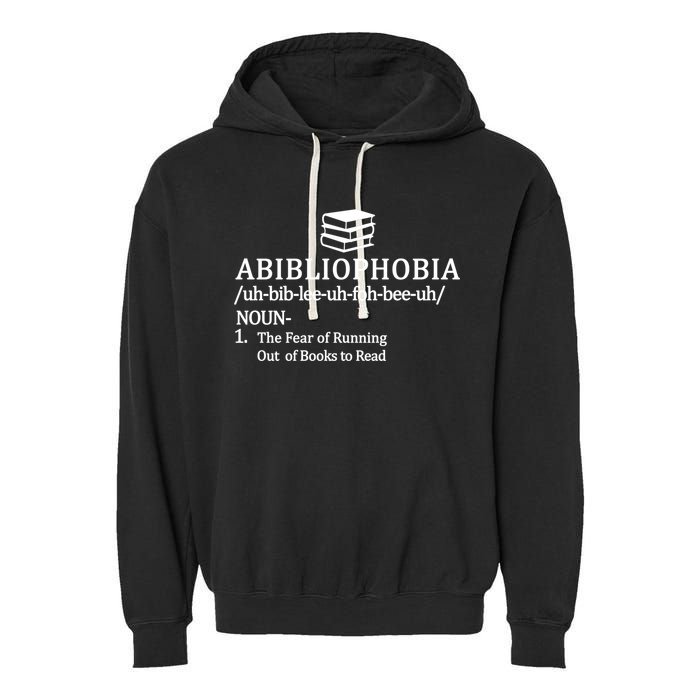 Abibliophobia The Fear Pf Running Out Books To Read Garment-Dyed Fleece Hoodie