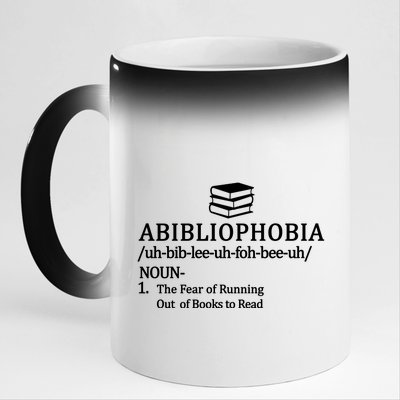 Abibliophobia The Fear Pf Running Out Books To Read 11oz Black Color Changing Mug