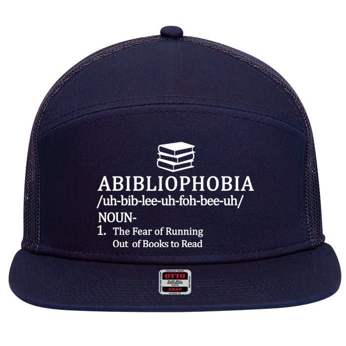 Abibliophobia The Fear Pf Running Out Books To Read 7 Panel Mesh Trucker Snapback Hat