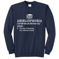 Abibliophobia The Fear Pf Running Out Books To Read Sweatshirt