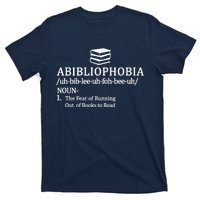 Abibliophobia The Fear Pf Running Out Books To Read T-Shirt