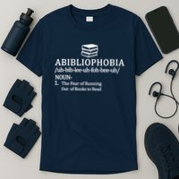 Abibliophobia The Fear Pf Running Out Books To Read T-Shirt