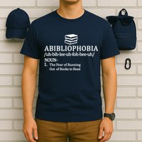 Abibliophobia The Fear Pf Running Out Books To Read T-Shirt