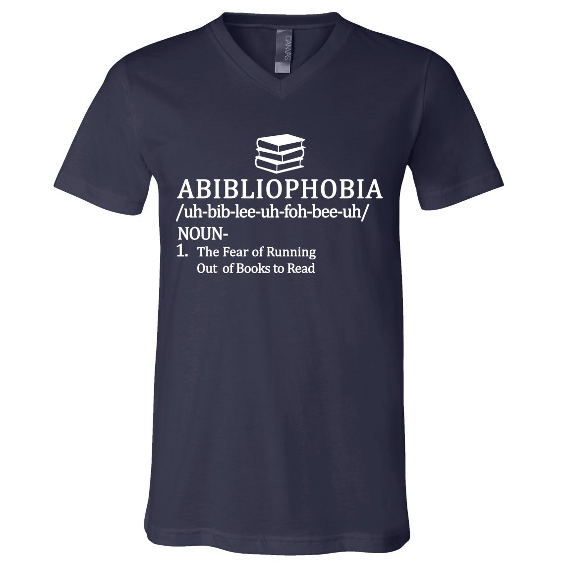 Abibliophobia The Fear Pf Running Out Books To Read V-Neck T-Shirt