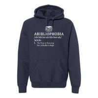 Abibliophobia The Fear Pf Running Out Books To Read Premium Hoodie