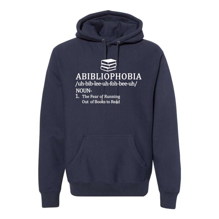 Abibliophobia The Fear Pf Running Out Books To Read Premium Hoodie