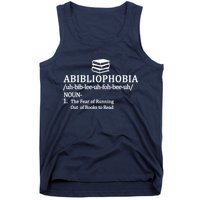 Abibliophobia The Fear Pf Running Out Books To Read Tank Top