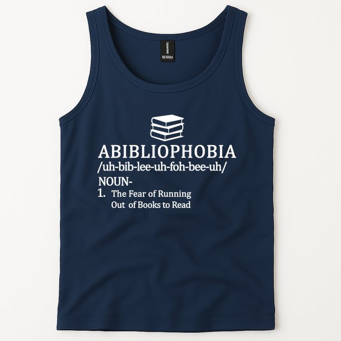 Abibliophobia The Fear Pf Running Out Books To Read Tank Top
