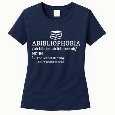 Abibliophobia The Fear Pf Running Out Books To Read Womens T-Shirt