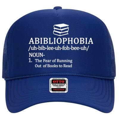 Abibliophobia The Fear Pf Running Out Books To Read High Crown Mesh Back Trucker Hat