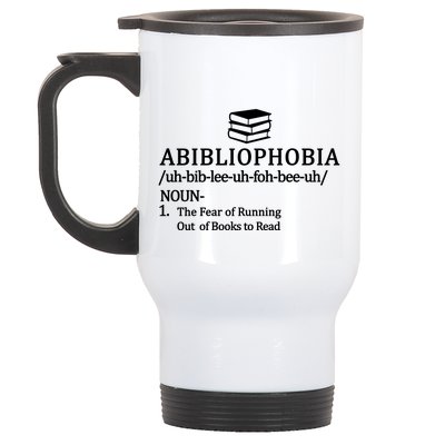 Abibliophobia The Fear Pf Running Out Books To Read Stainless Steel Travel Mug