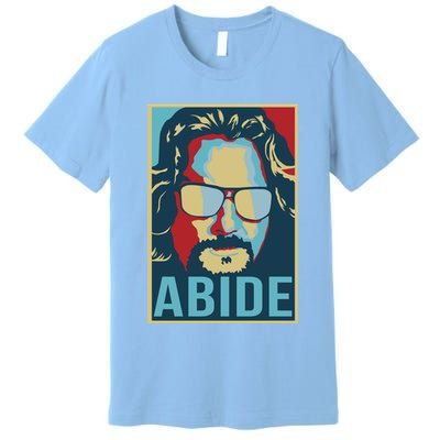 Abide Premium T-Shirt
