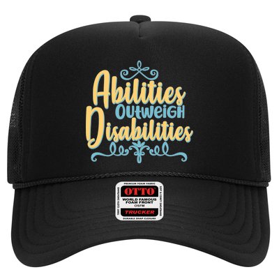 Abilities Outweigh Disabilities  Trucker Hat